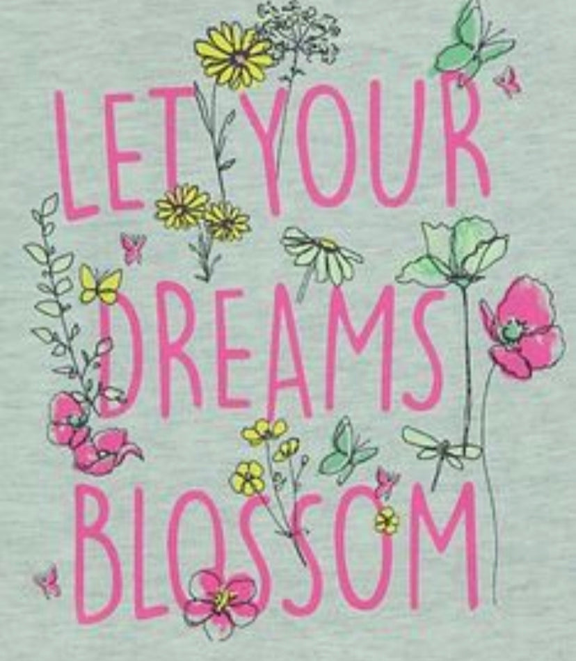 LET YOUR DREAMS BLOSSOM